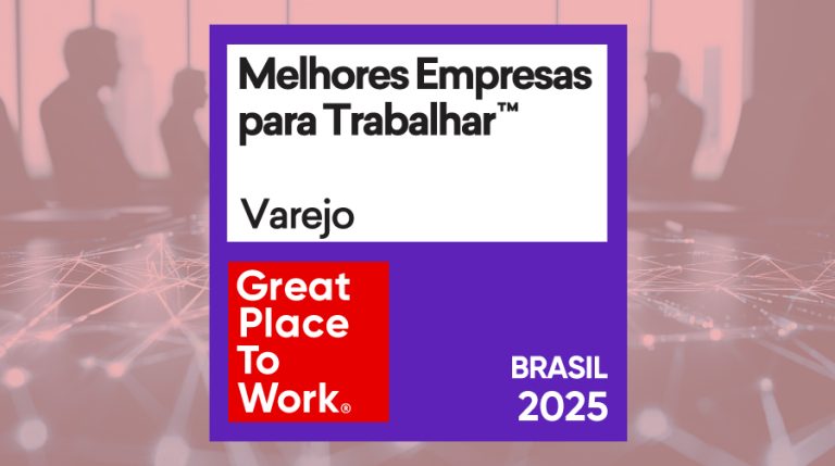 Selo GPTW Melhores Empresas para Trabalhar – Varejo