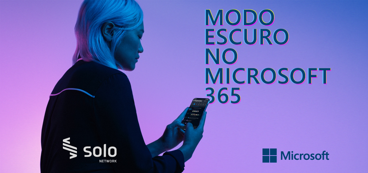 32 - Confira a experiência de Modo Escuro no Microsoft 365