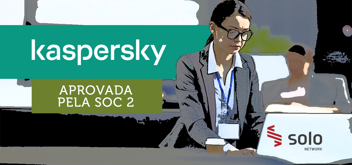 35 - auditoria soc2 kaspersky 35 - auditoria soc2 kaspersky